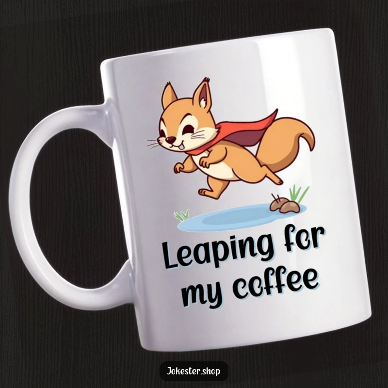 Funny squirrel mug with a determined squirrel wearing a superhero cape, leaping heroically over a small puddle, ready for adventure.