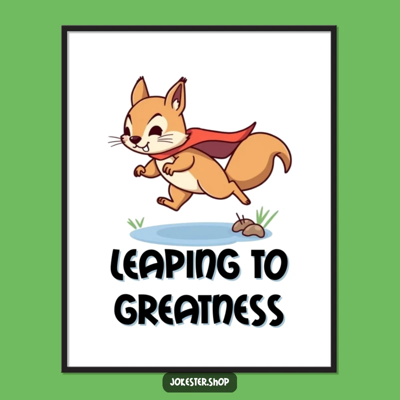 Funny Squirrel Superhero Digital Print - Instant Motivational Art