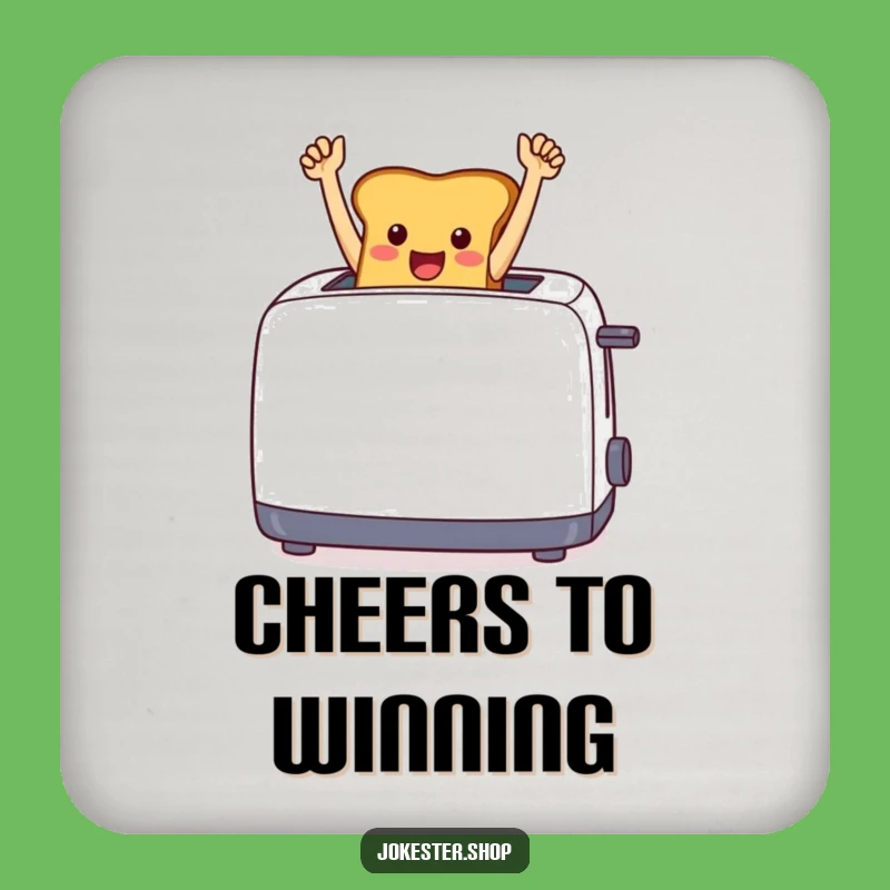Funny Toast Triumph Coaster - Protect Surfaces with Cheerful Victory, Funny Gift