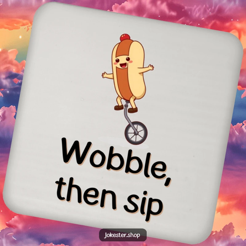 Funny hot dog character balancing on a unicycle, depicted on a protective drink coaster, adding humor to tabletops.