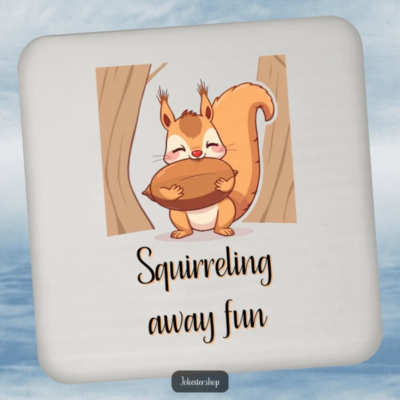 Funny drink coaster showing a squirrel trying to balance a giant nut on its nose, a humorous detail for any table.