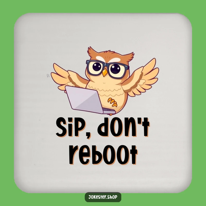 Funny Owl Coaster Set: Protect Surfaces with Tech Humor, Unique Gift!