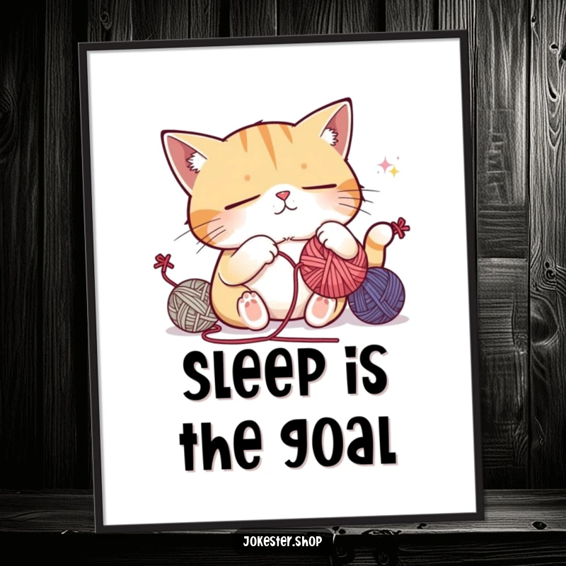 Funny poster of a sleepy cat attempting to juggle yarn balls while dozing off, capturing a humorous and relatable scene of exhaustion.