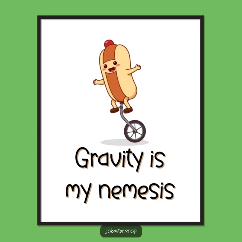 Funny Hot Dog Unicycle Poster: Brighten Your Walls with Hilarious Art, Perfect Gift!
