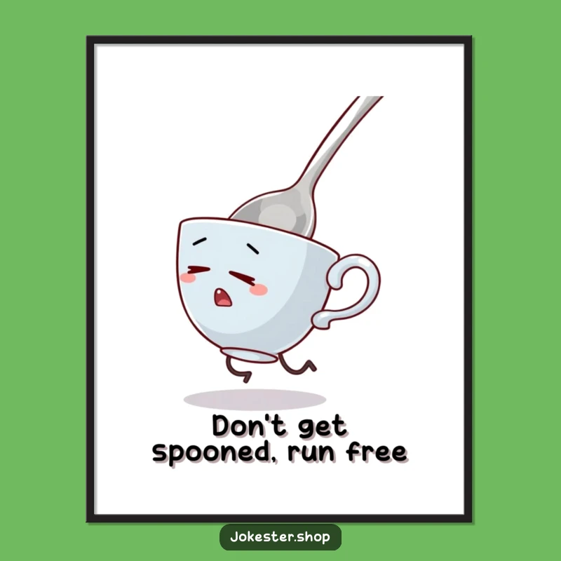 Funny Free Printable Wall Art: Teacup's Giant Spoon Flee Scene