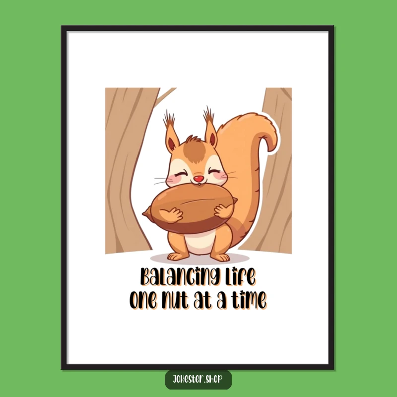 Free Printable Wall Art: Squirrel Nut Balancing Act for a Funny Downloadable Decor Gift