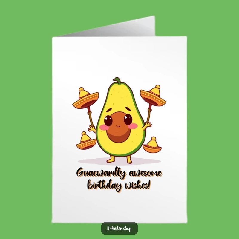 Free Printable Birthday Card: Funny Avocado Sombrero Juggler, Festive Downloadable Greeting