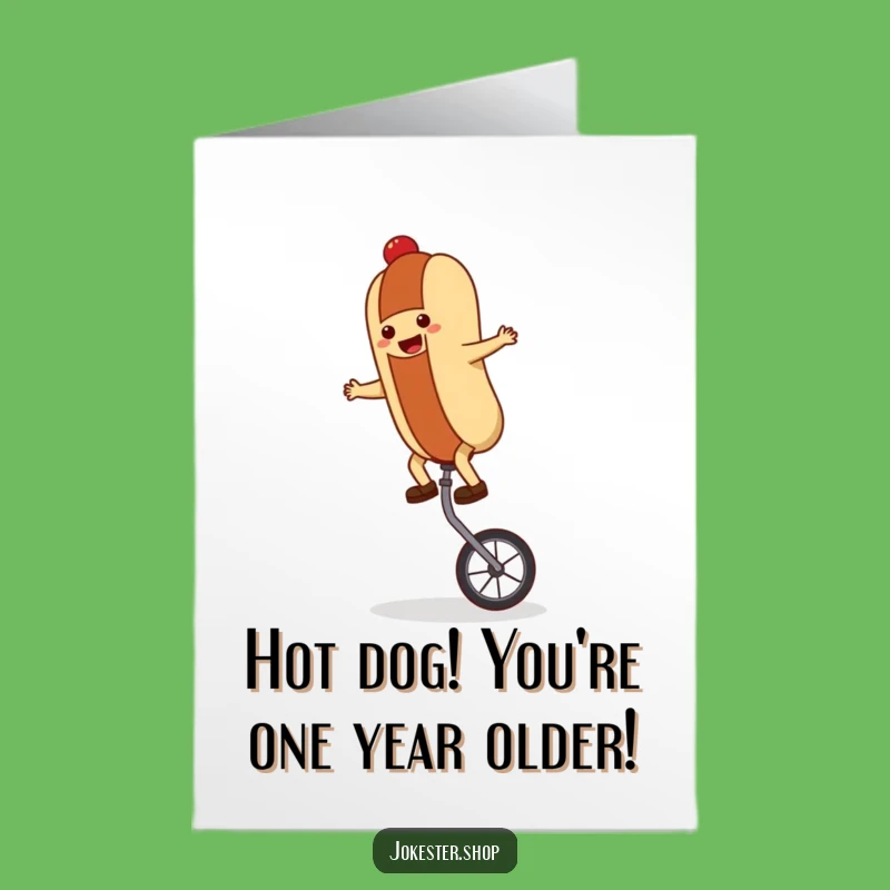 Free Printable Birthday Card: Funny Hot Dog Unicyclist for a Hilarious Downloadable Gift