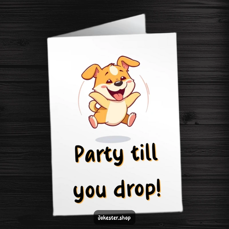 Funny Free Printable Birthday Card: Goofy dog spinning wildly in circles, hilariously chasing its own tail.