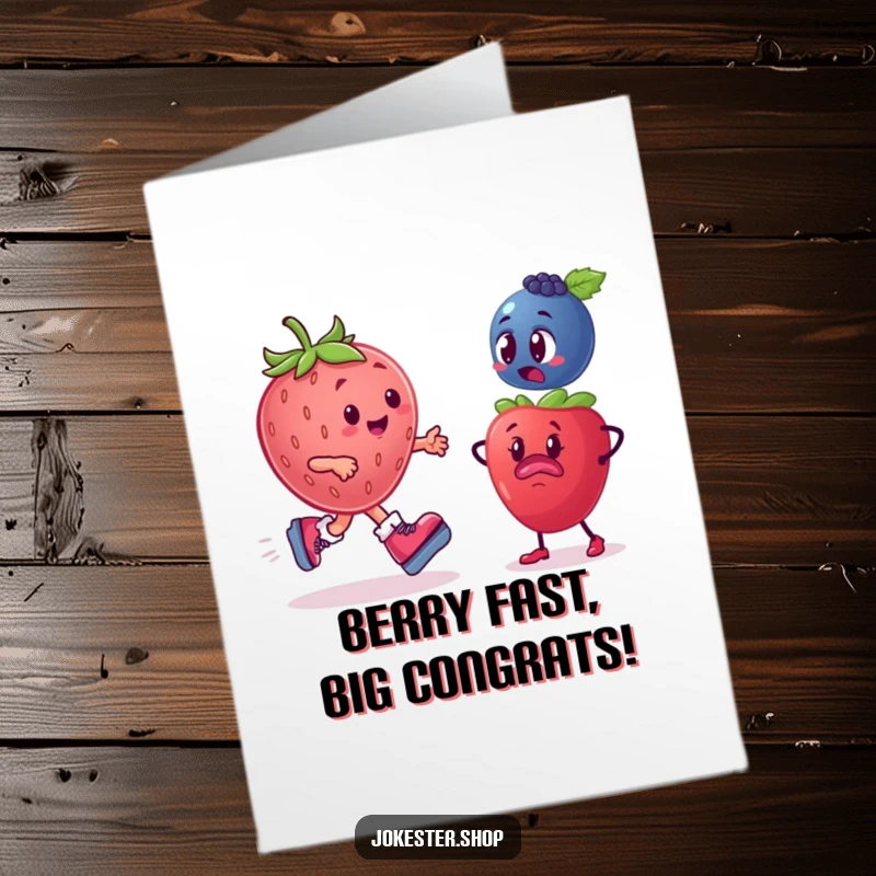 Funny Free Printable Congratulations Card: A plump strawberry in roller skates speeds past a totally bewildered blueberry, cheering success.