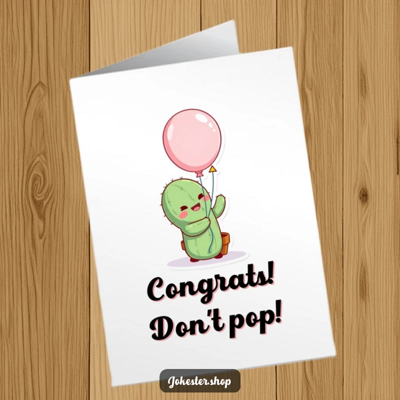 Funny free printable congratulations card: Cactus comically reaching for a balloon it cannot hug, a quirky celebration.