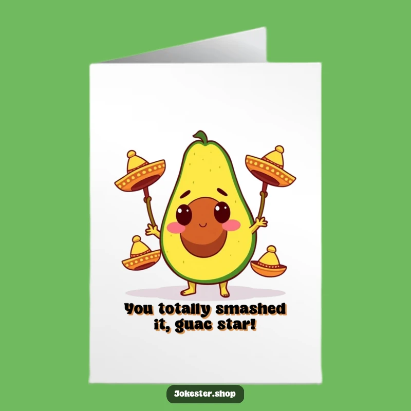 Free Printable Congrats Card: Funny Avocado Sombrero Juggler, Festive Downloadable Greeting