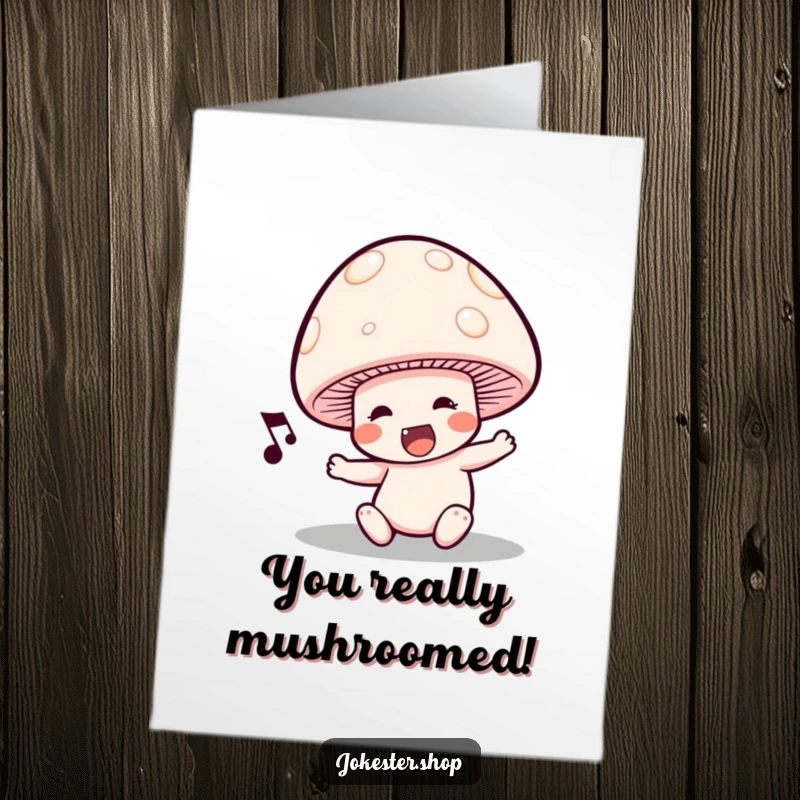 Funny Free Printable Congrats Card: Singing mushroom tripping over its cap, humorous downloadable art.