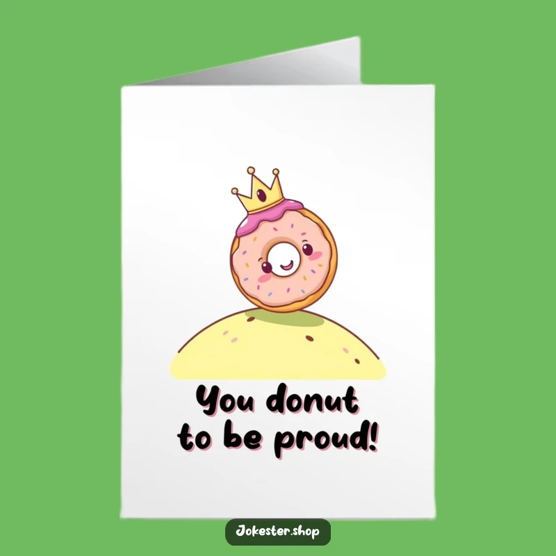 Free Printable Congrats Card: Royal Donut Rolling Downhill - Sweet & Funny Downloadable Gift