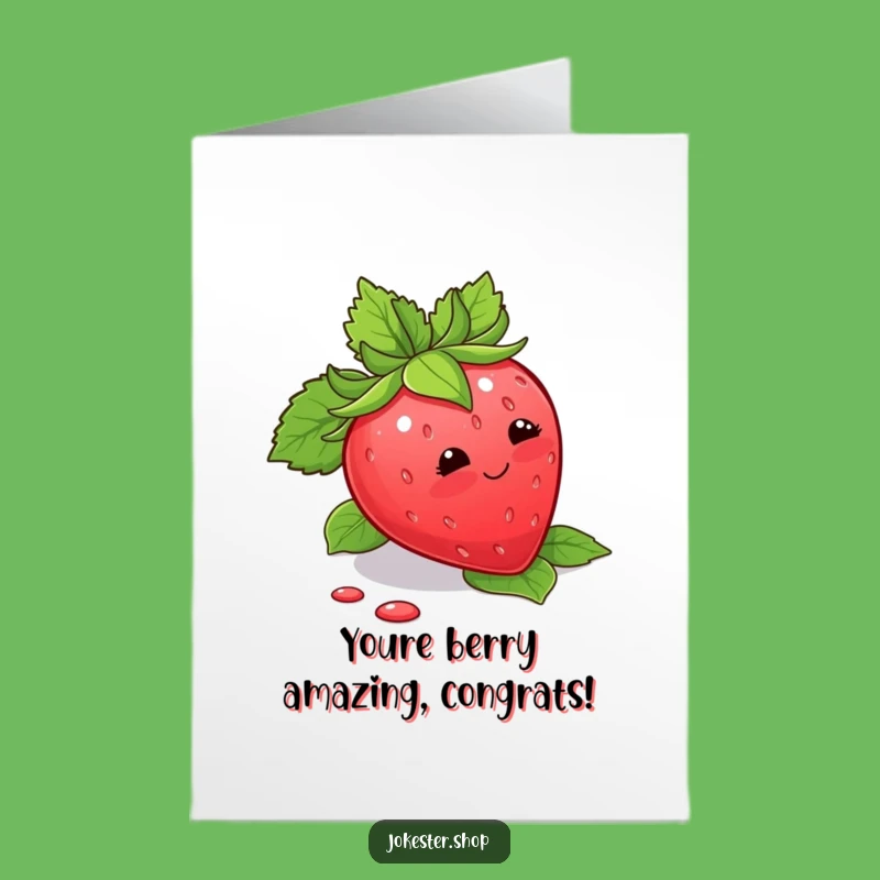 Free Printable Congrats Card: Strawberry Mishap - Cute & Funny Downloadable Gift