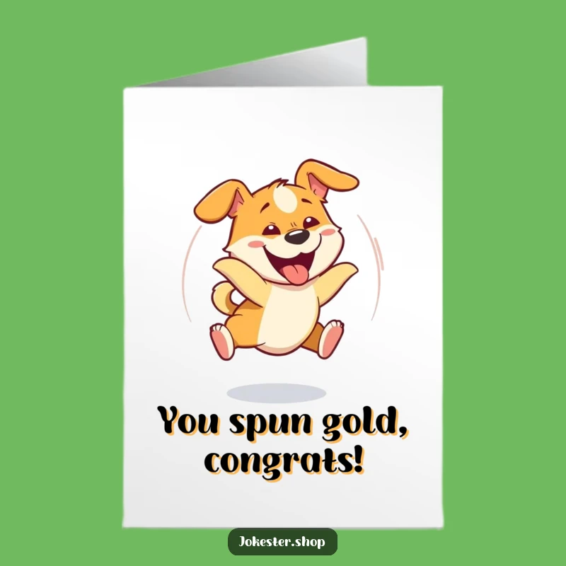 Free Printable Dizzy Dog Congrats Card: Goofy Tail Chase Funny Celebration