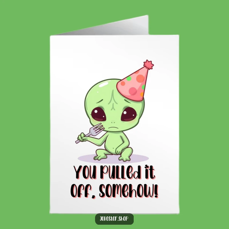 Free Printable Congrats Card: Alien Confusion, Hilarious Downloadable Gift