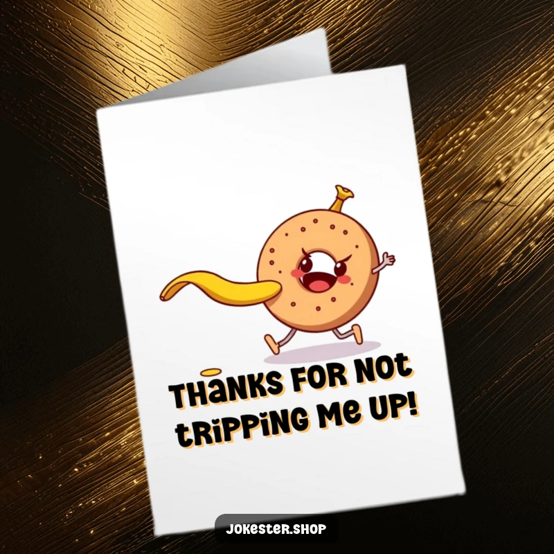 Funny Free Printable Thank You Card: Banana peel lying in wait to trip a walking bagel, a silly thank you.