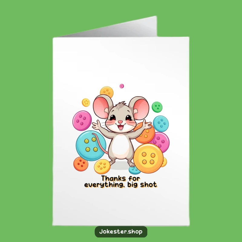 Free Printable Thank You Card: Happy Mouse Juggling Buttons, Humorous Downloadable Gift