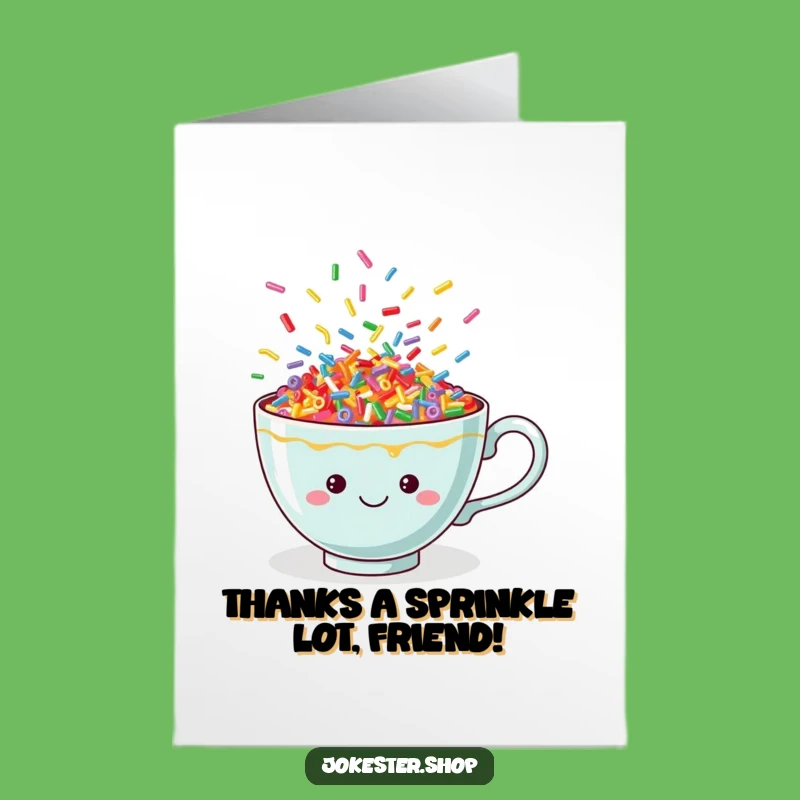 Free Printable Thank You Card: Sprinkles Teacup Funny Downloadable Gift