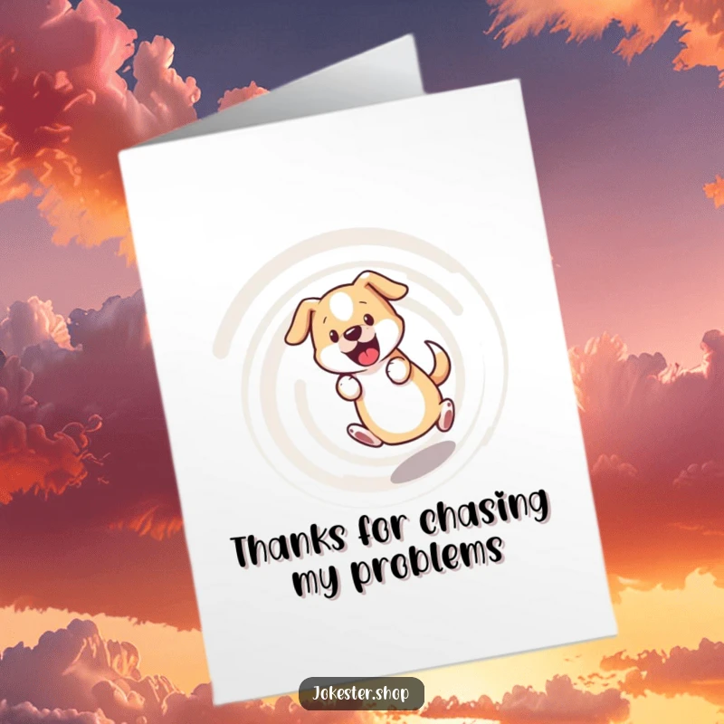 Funny Free Printable Thank You Card: Bewildered dog chasing its tail in a dizzy spiral, sending thanks.