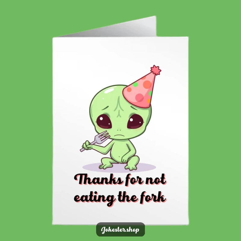 Free Printable Thank You Card: Alien Confusion, A Humorous Downloadable Gift