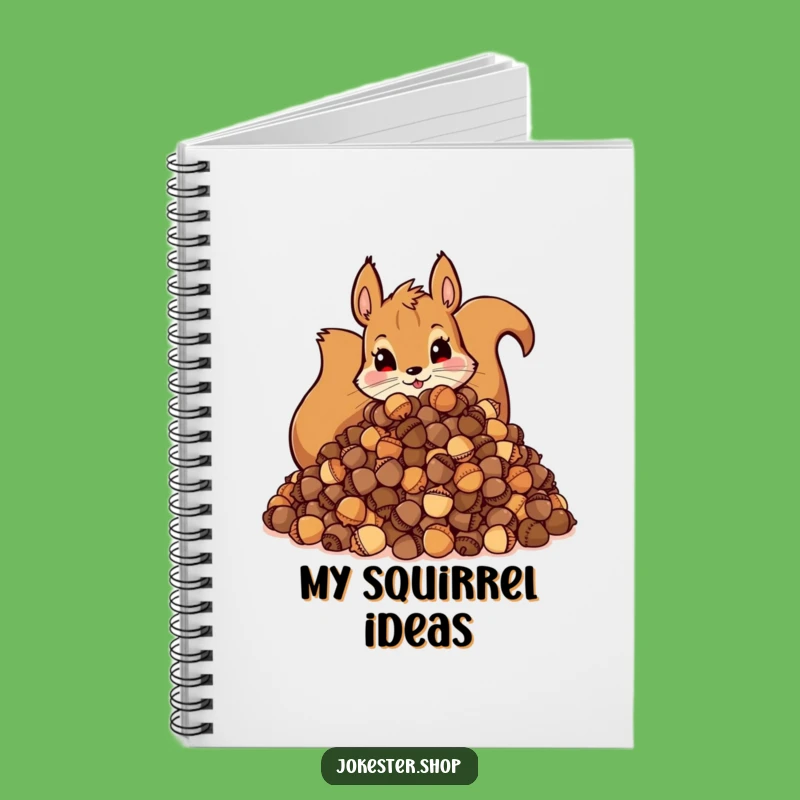 Funny Squirrel Acorn Notebook: Hoarding Journal, Perfect Funny Gift