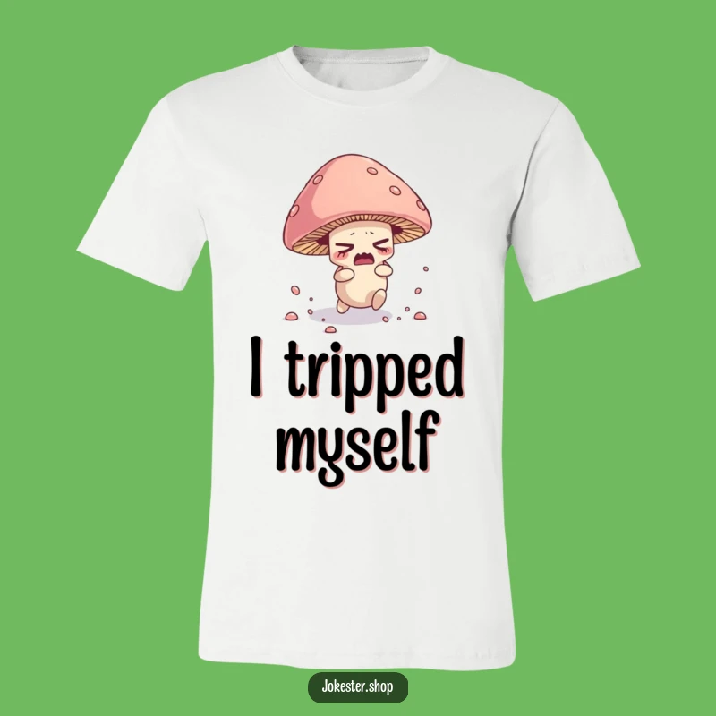 Funny Mushroom T-Shirt - Tripping Spore Character Fungi Tee Funny Gift