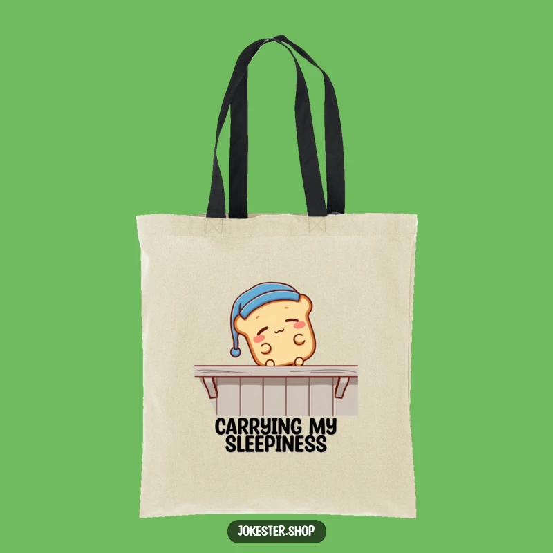 Funny Sleepy Bread Falling Tote Bag - Carry Your Zzzzs Gift!